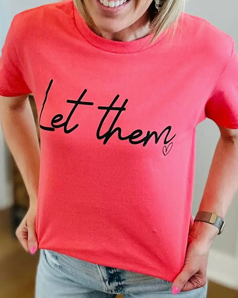 Let Them ❤️ T-Shirt