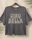 Ciao Bella T-Shirt - 2 Colors