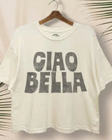 Ciao Bella T-Shirt - 2 Colors