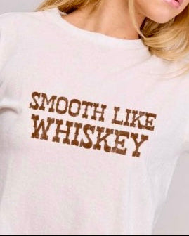 Boxy Smooth Like Whiskey T-Shirt