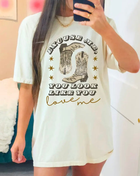 Excuse Me, You Look Like You Love Me T-Shirt